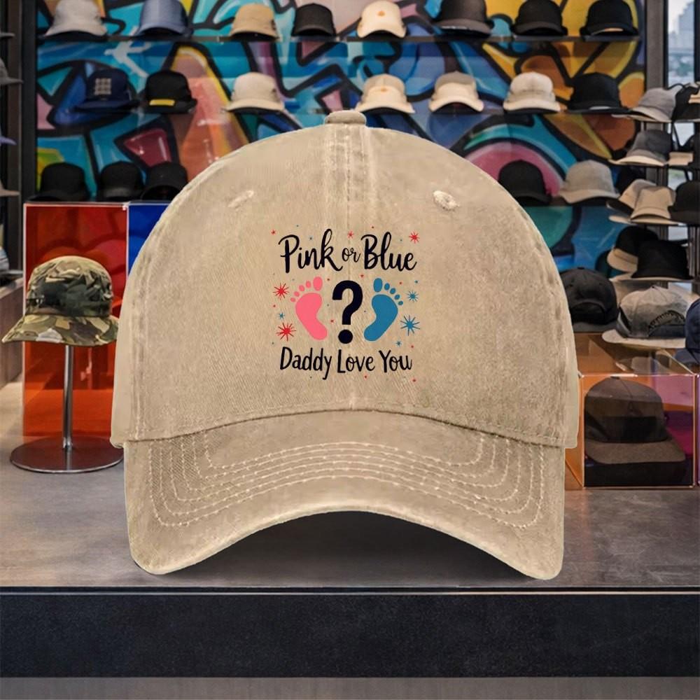 Pink or Blue Daddy Love You Baseball Cap Washed Cotton Adjustable Outdoor Travel Hat