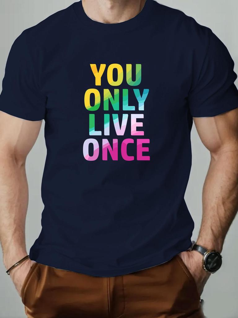 Mens cotton Tshirt YOU ONLY LIVE ONCE summer round neck short sleeve graphic breathable fashion casual Tshirt