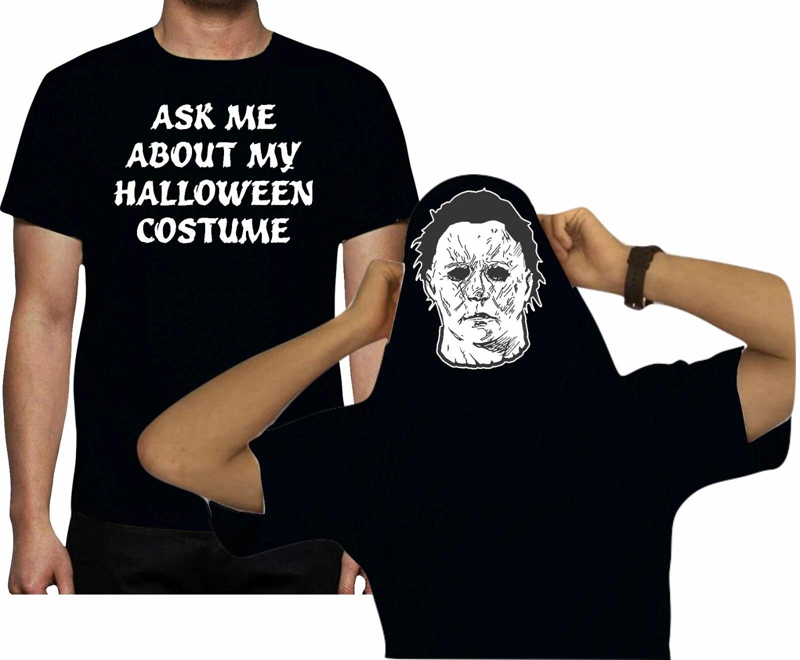 Ask Me About My Halloween Costume T-Shirt Horror Fancy Dress Halloween Top M