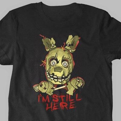 I#039;m Still Here Springtrap Five Nights At Freddy#039;s Short Sleeve TShirt Unisex T-Shirt