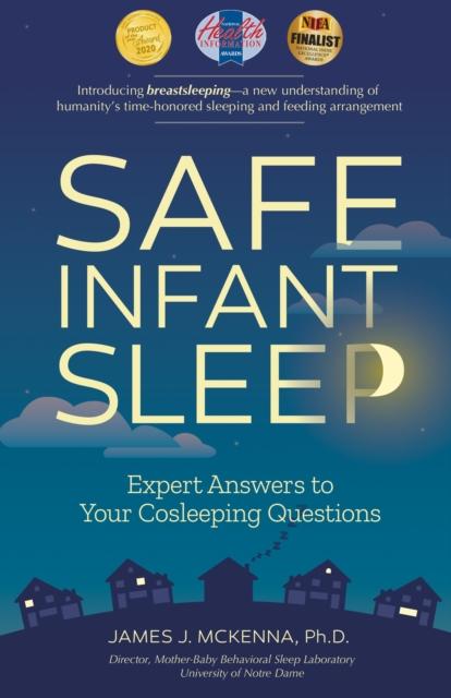The Safe Infant Sleep : Expert Answers To Your Cosleeping Questions Book