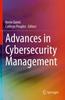 The Advances In Cybersecurity Management Book