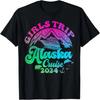 Girls Trip Alaska Cruise 2024 Birthday Graduation Vacation T-Shirt