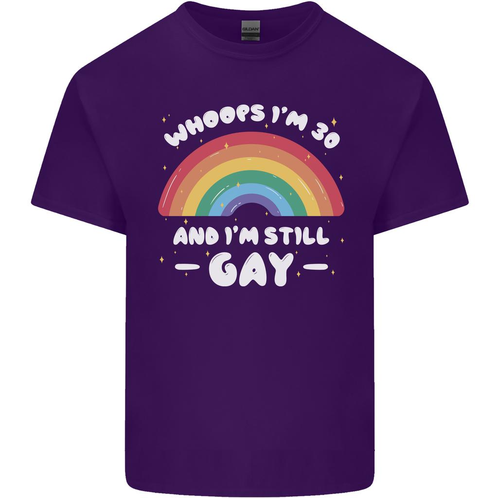 Im 30 And Im Still Gay LGBT Unisexs Light Cotton TShirt