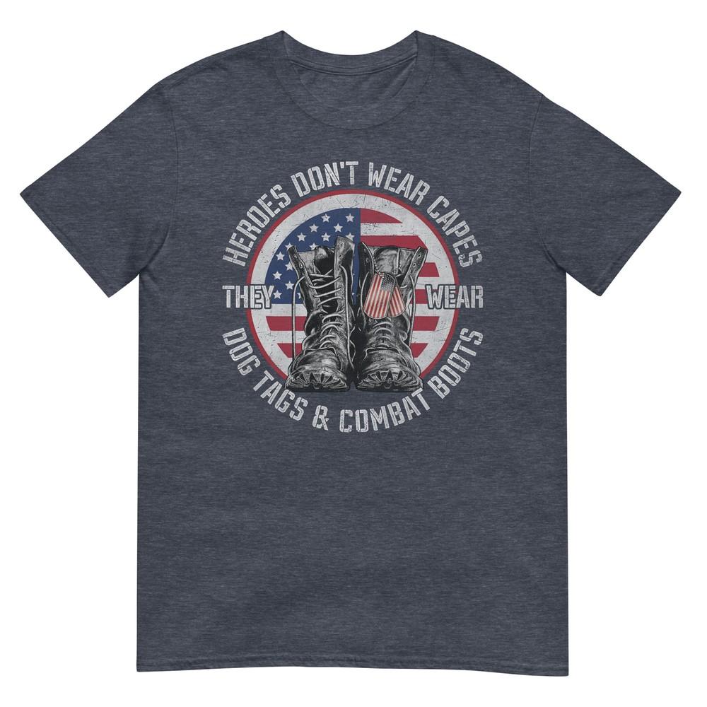 Heroes Dont Wear Capes They Wear Dog Tags Combat Boots Unisex Tshirt