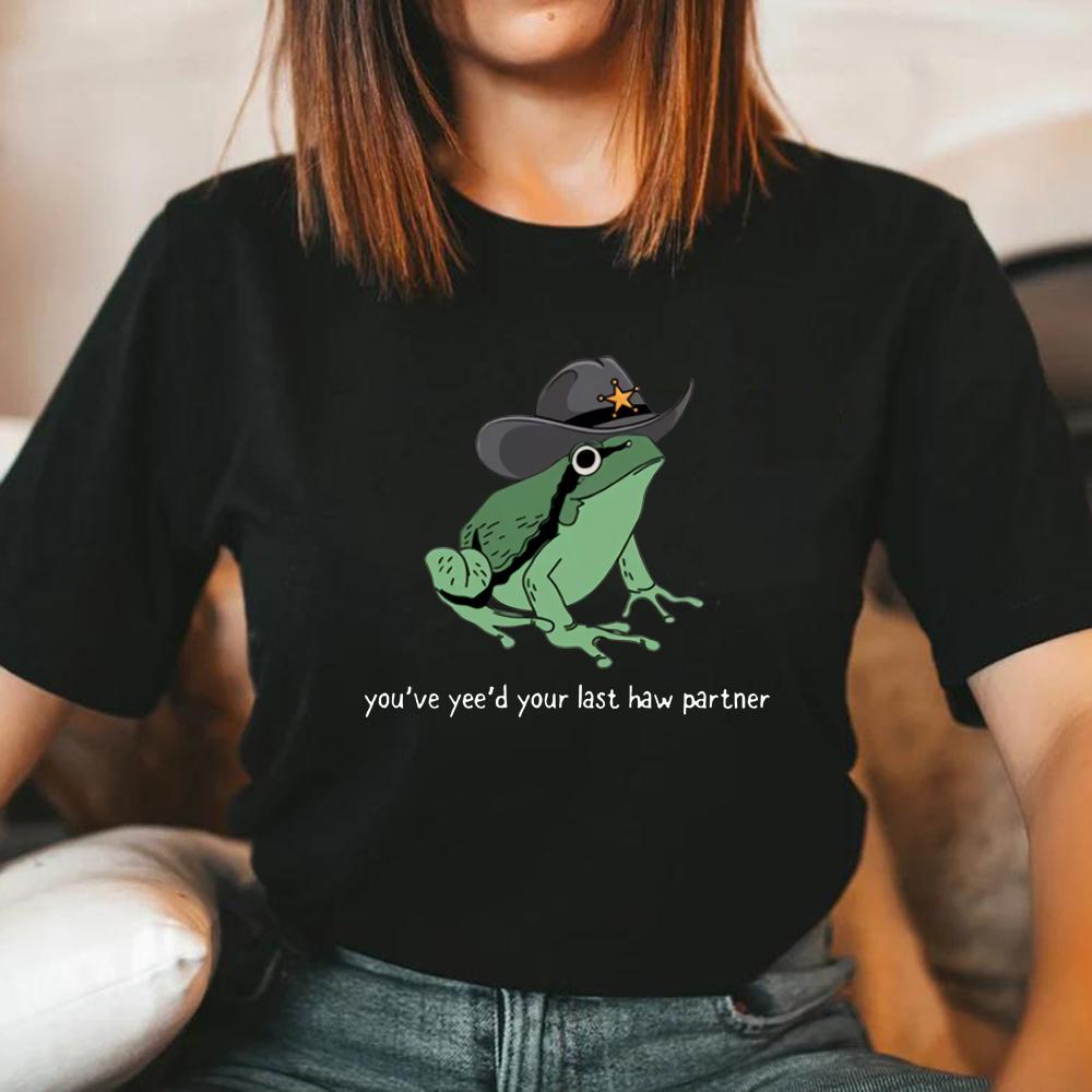 You Just Yee'd Your Last Haw T Shirt Cowboy Frog Meme T-shirt Unisex Graphic T Shirts Short Sleeve Streetwear Aesthetic Clothes
