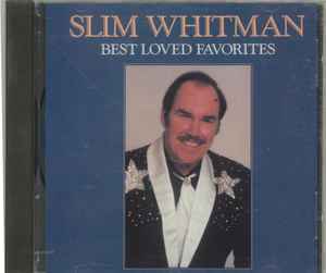 

CD SLIM WHITMAN Best Loved Favorites RCD8234 RANWOOD 1989 US Country Used