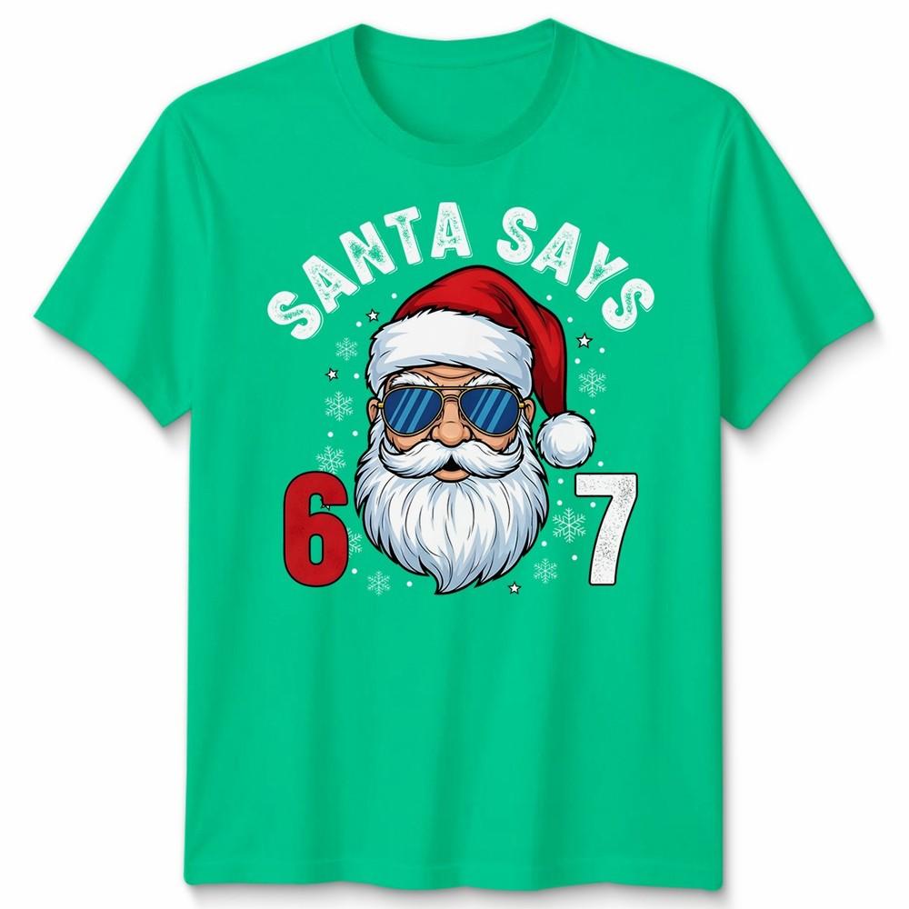 Santa Says Christmas Holiday Unisex Unisex Graphic Tshirt 6 7 S