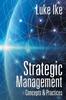 The Strategic Management : Concepts & Practices Book