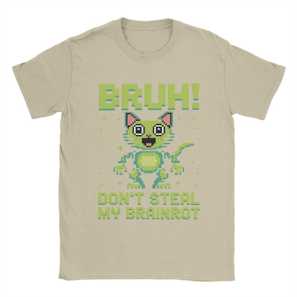 Bruh DonT Steal My OG Brainrots Funny Meme TShirts Men 100 Cotton Tee Shirt Crew Neck Short Sleeve T Shirt Plus Size Tops