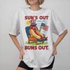 Suns Out Buns Out Funny Hot Dog Food Lover Tee Shirt For Unisex Unisex New Arrival Summer Fashion T Shirts Cotton Clothing Tops