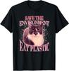 Save The Environment Eat Plastic Silly Cat Meme Funny Cats T-Shirt Gift