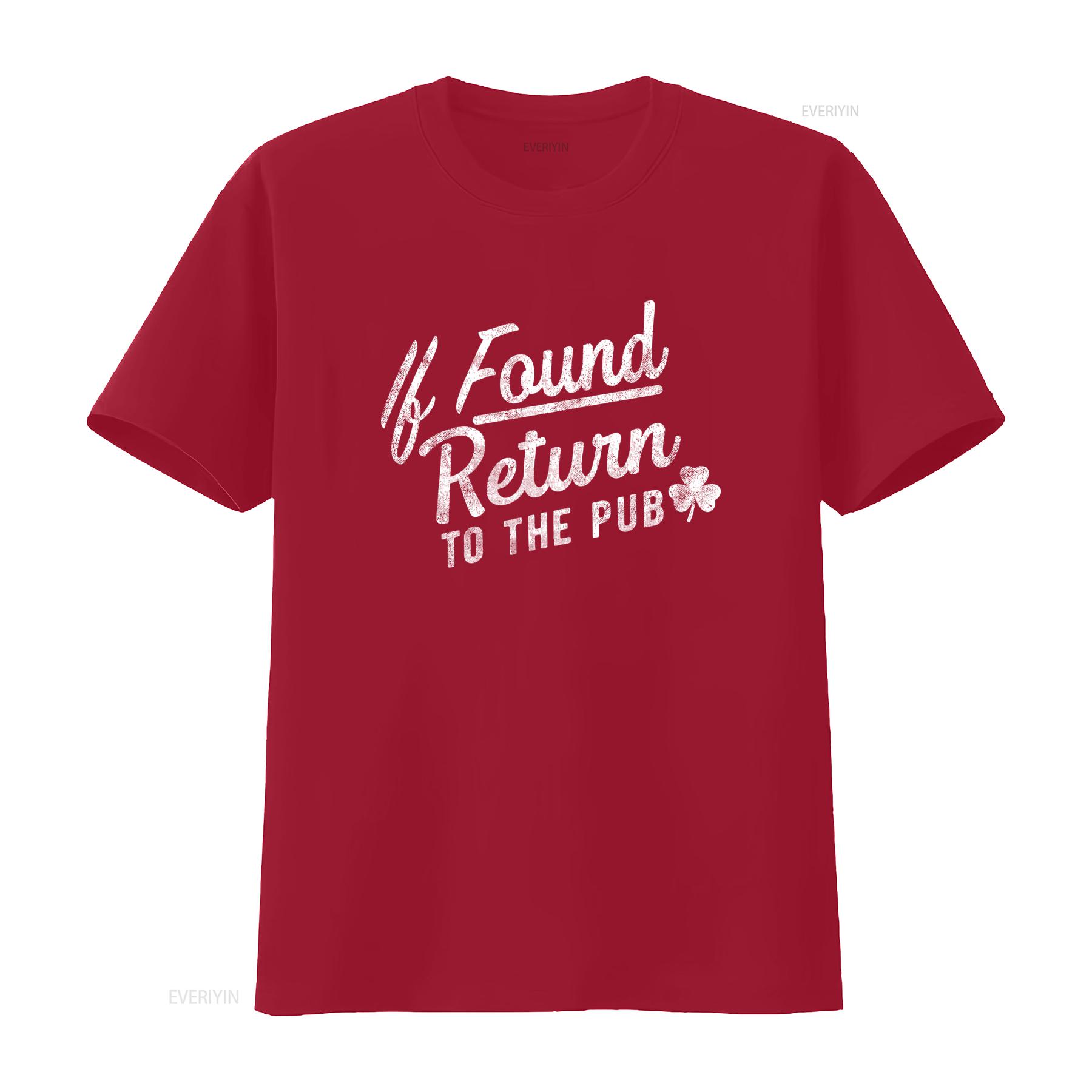 Irish Drinking Womens Ireland T Shirt If Found Return To The Pub Dublin Saint Patricks Day Funny Design Premium Quality S