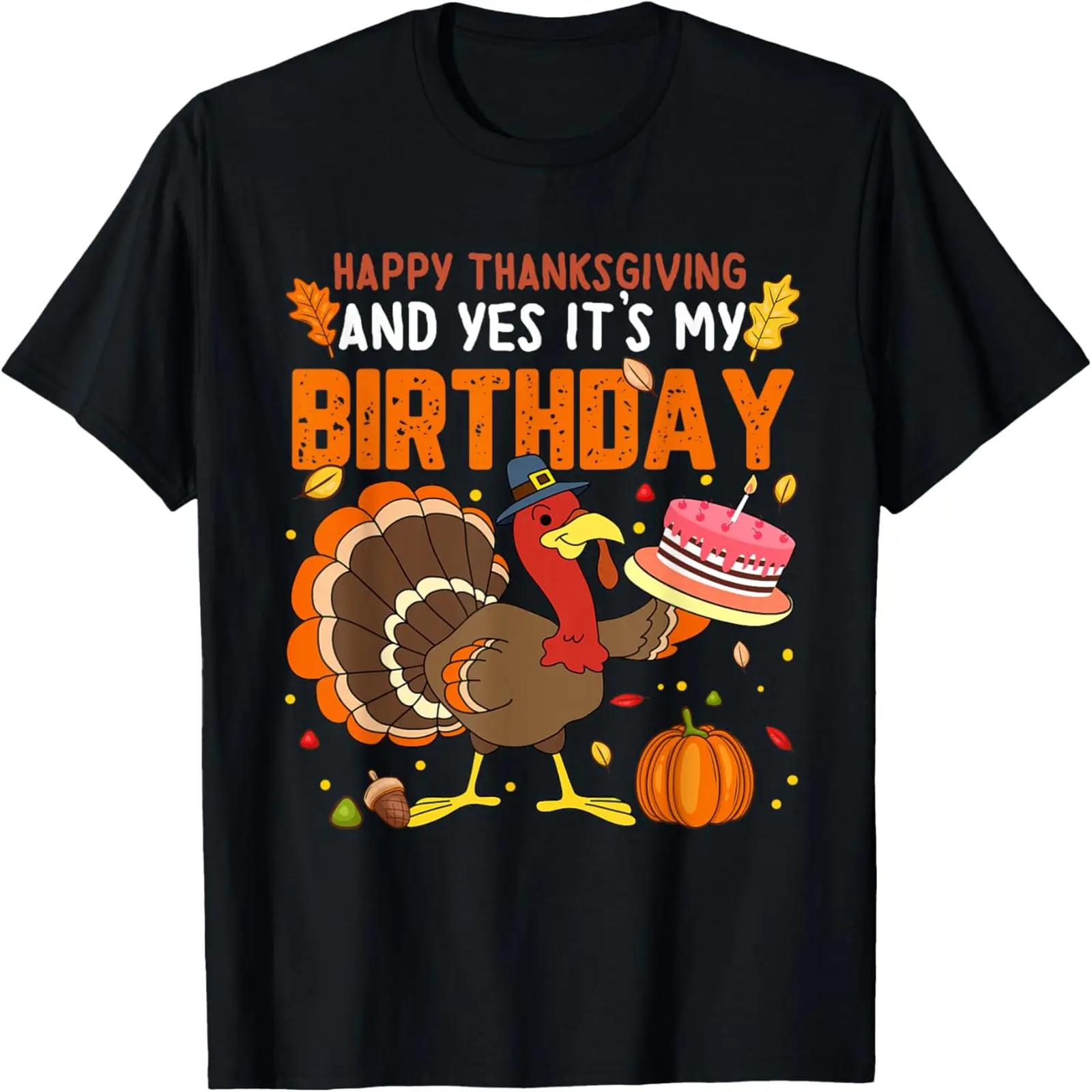 Happy Thanksgiving And Yes It s My Birthday Boys Girls Kids T-Shirt S чёрный