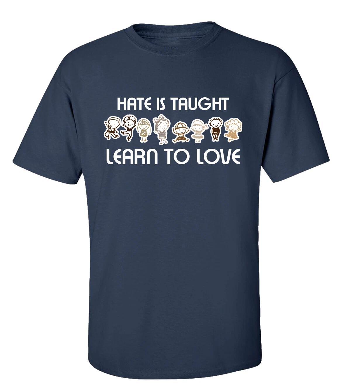 Trenz Shirt Company Hate is Taught Learn to Love Unisex Short Sleeve T-Shirt XL