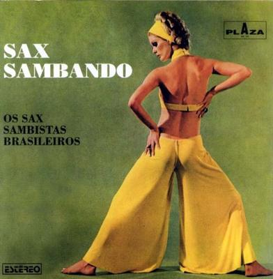 LP Record OS SAX SAMBISTAS BRASILEIROS - Sax Sambando PZ22003 Plaza Italy World Music