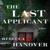 The Last Applicant by Rebecca Hanover Paperback Book 9781662509285