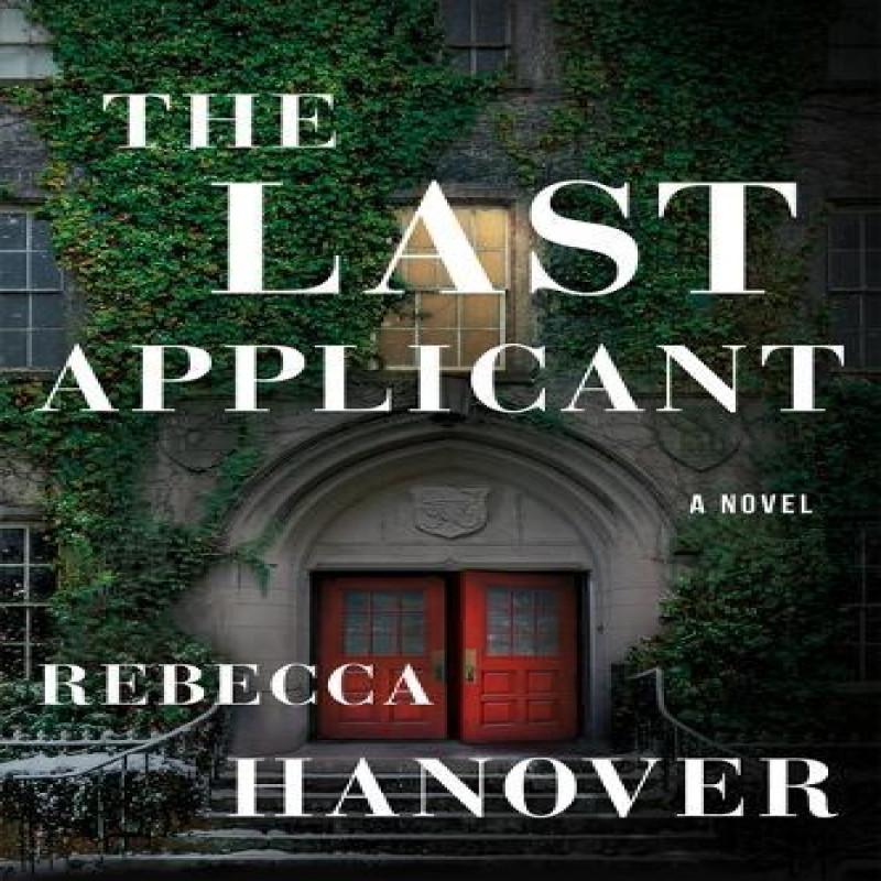 The Last Applicant by Rebecca Hanover Paperback Book 9781662509285