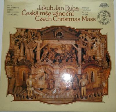 Disque Vinyle JAKUB JAN RYBA - PHILHARMONIE TCHÈQUE - Messe de Noël Tchèque = Czech Christmas 11123144 Supraphon 1983 République Tchèque Classique Occasion