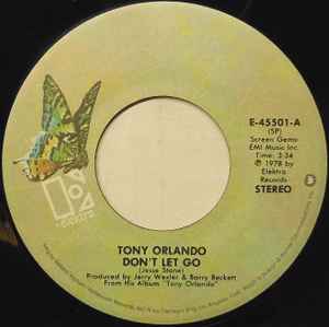 

7inch Record TONY ORLANDO - Don t Let Go E45501 ELEKTRA 1978 US Rock Used