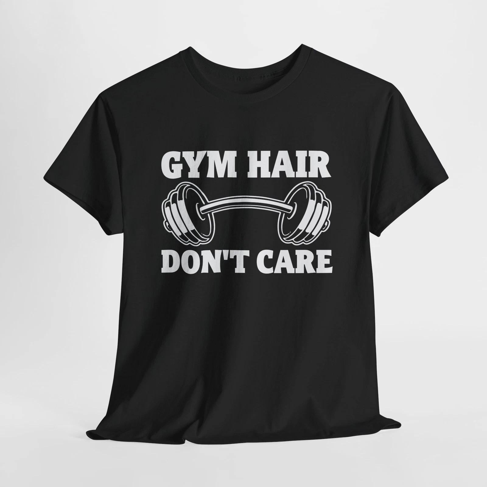 

Gym Hair Don t CareT-Shirt | Fitness Gym Tee | Weightlifting Shirt S