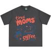 Tired Moms Coffee Club Funny Mom Coffee Meme T Shirt Unisex Unisex Comfort Fashion Tshirt Summer Harajuku Cotton Tshirts