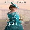 A Match In the Making by Jen Turano Paperback Book 9780764240201
