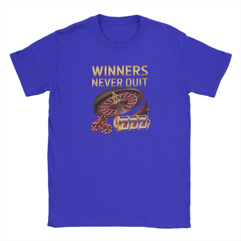 Winners Never Quit Funny Gambling Meme T Shirt Men Cotton Fashion for Male T-Shirt Round Neck Short Sleeve Clothing Plus Size