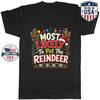 Most Likely To Pet the Reindeer Graphic T-Shirt