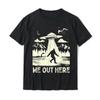 New We Out Here Funny Bigfoot Cryptid Ufo Abduction Printed Women Cotton Tshirt Tops Summer Short Sleeve Round