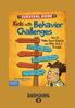 The The Survival Guide for Kids with Behavior Challenges : How To Make Good Choices and Stay Out of Trouble (Revised & Updated Edition) Book