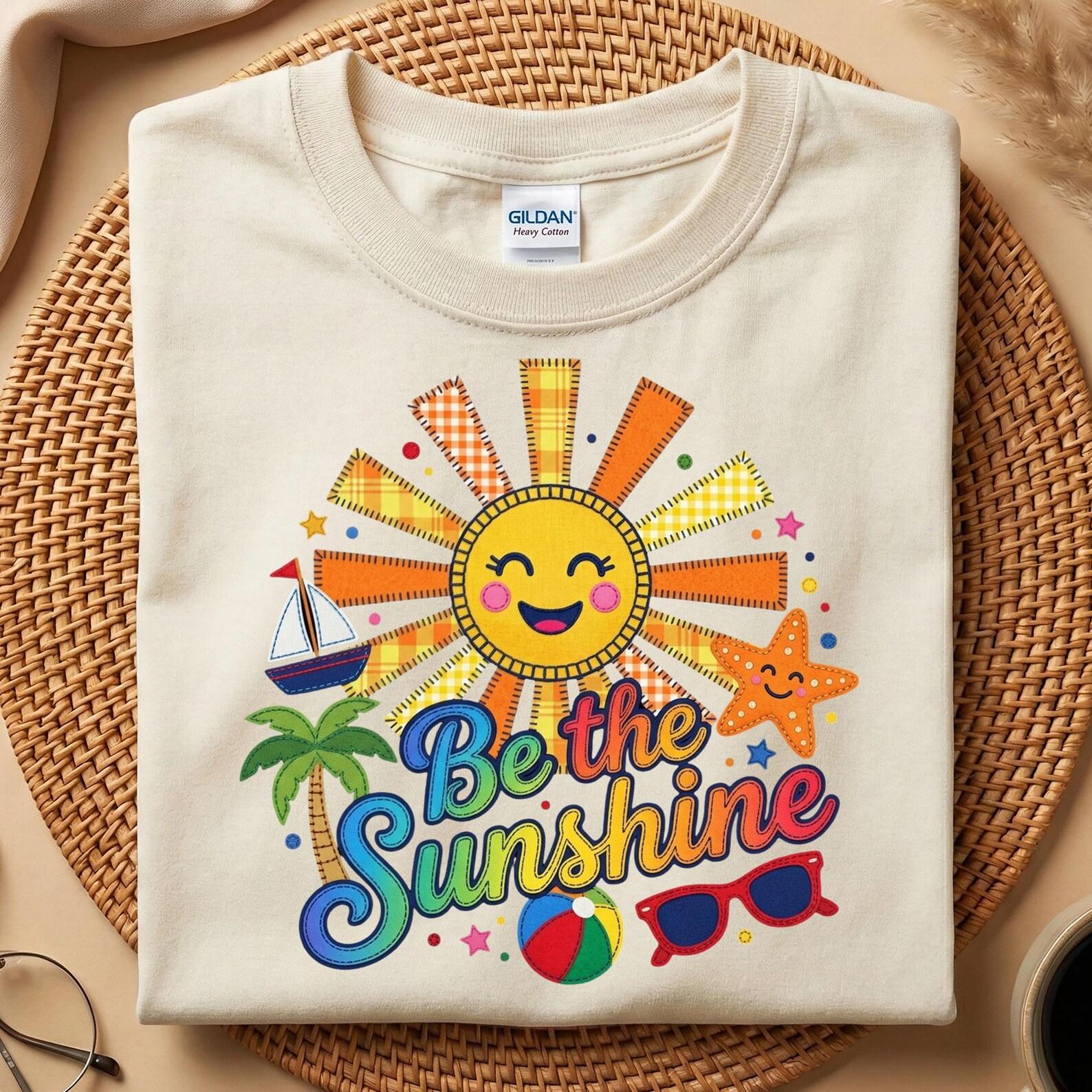 Be The Sunshine Shirt, Summer Beach Tee, Cute Sun T-Shirt, Positive Vibes Shirt, Women Summer Top, Colorful Beach Shirt, Summer Vibes S