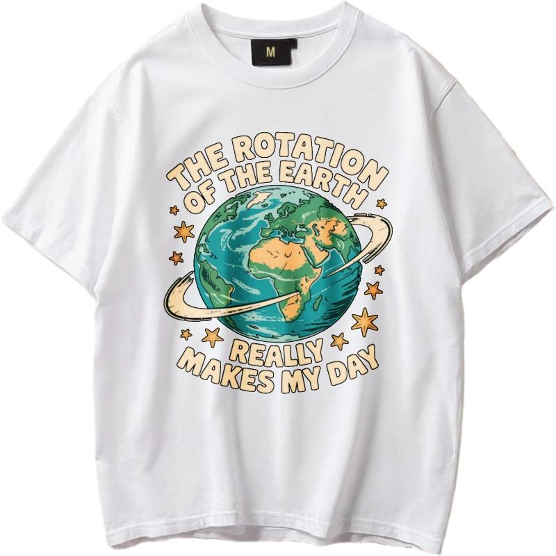 Minimalist Tshirt Solid Color For Unisex Round Neck T Shirt The Rotation Of The Earth Really Makes My Day Fashionable Boys Tees