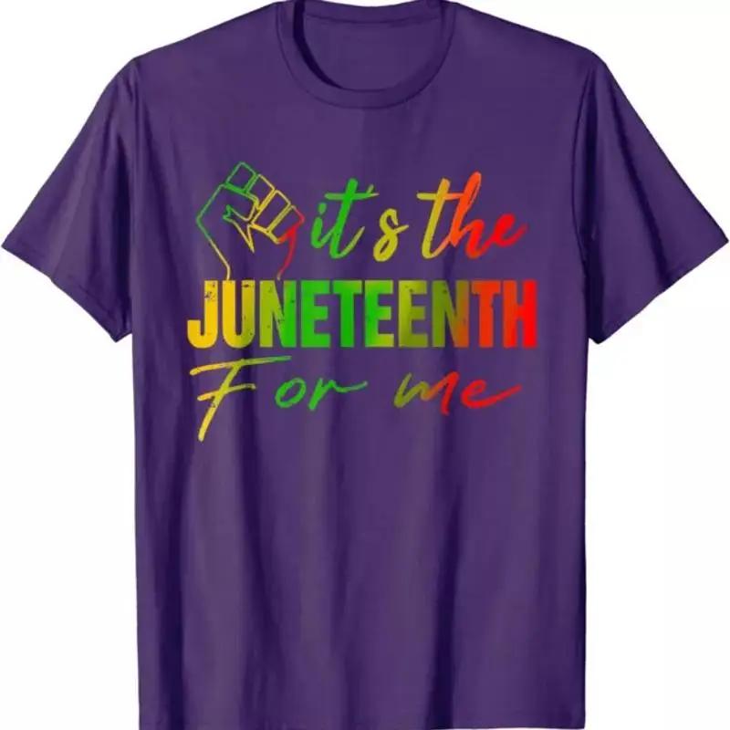 Juneteenth T Shirt Its The For Me 1865