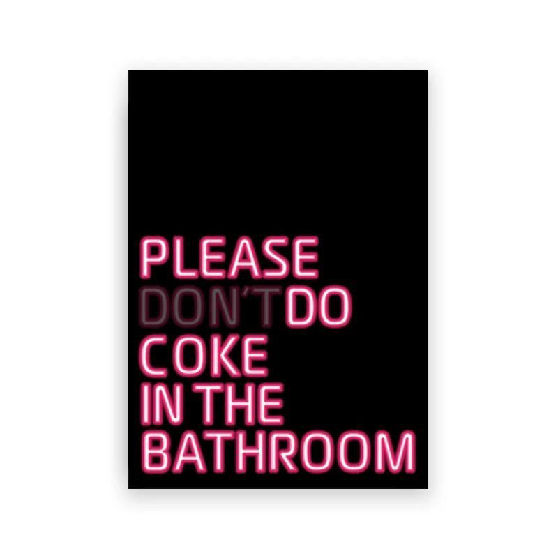 Please Don't Do Coke In The Bathroom Bathroom Decor Posters Quotes Canvas Painting Modern Funny Gift Sign Toilet Wall Art Print