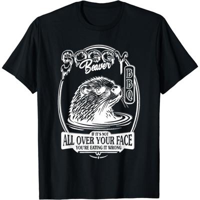 If It's Not All Over Your Face Funny Beaver T-Shirt Soggy Beaver BBQ Trendy Meme Tshirt for Beaver Lovers
