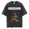 Obsession Movie Hooror Oversized T Shirt 100 Cotton Vintage Washed Tshirt for Men Women Hiphop Streetwear OBS7