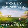 The Kindness by Polly Samson Paperback Book 9781408861905