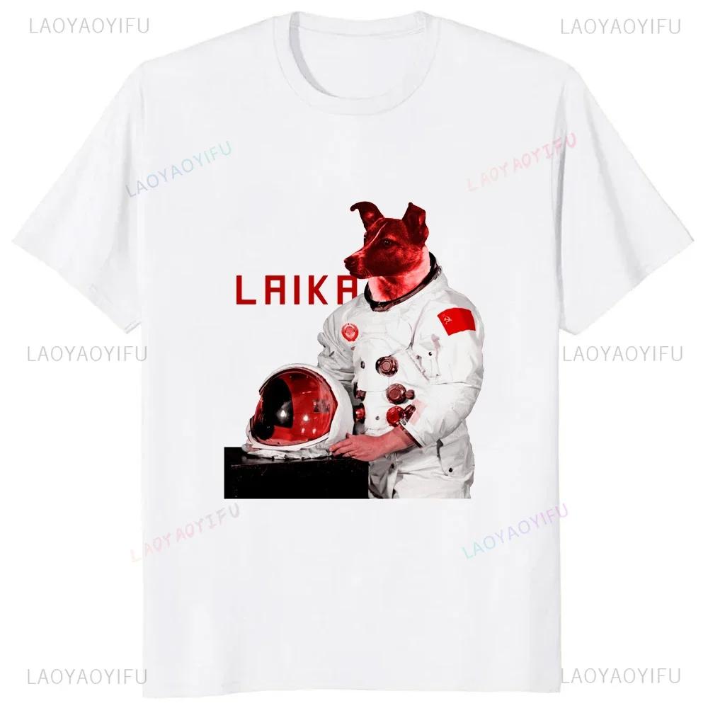 Laika USSR Funny Cartoon Dog Graphic Man T Shirt Hip Hop Harajuku Style Printed Women Clothing Streetwear Hipster Loose Soft Tee