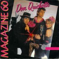 7inch Record MAGAZINE 60 - Don Quichotte CBSA6221 CBS 1985 France Dance & Electronica Used