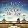 The Woman On the Bridge by Sheila OFlanagan Hardback Book 9781035402779