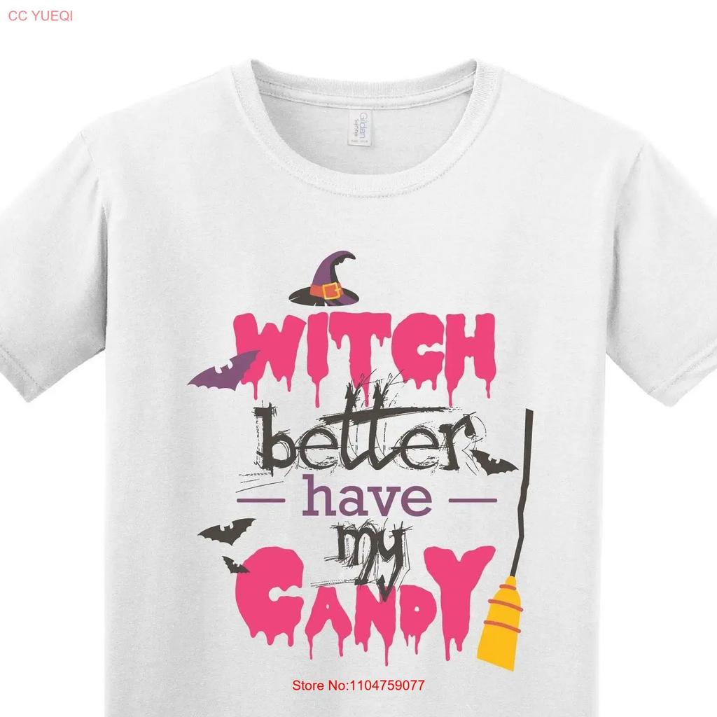 Witch Better Have by Candy Halloween Design Printed On High Quality Cotton T Shirt Novelty Funny Trendy Tee Vintage Washed