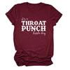 "It's a Throat Punch Kind of Day" Women's Casual Round Neck Short Sleeve T-shirt