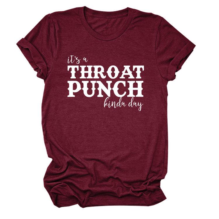 "It's a Throat Punch Kind of Day" Women's Casual Round Neck Short Sleeve T-shirt