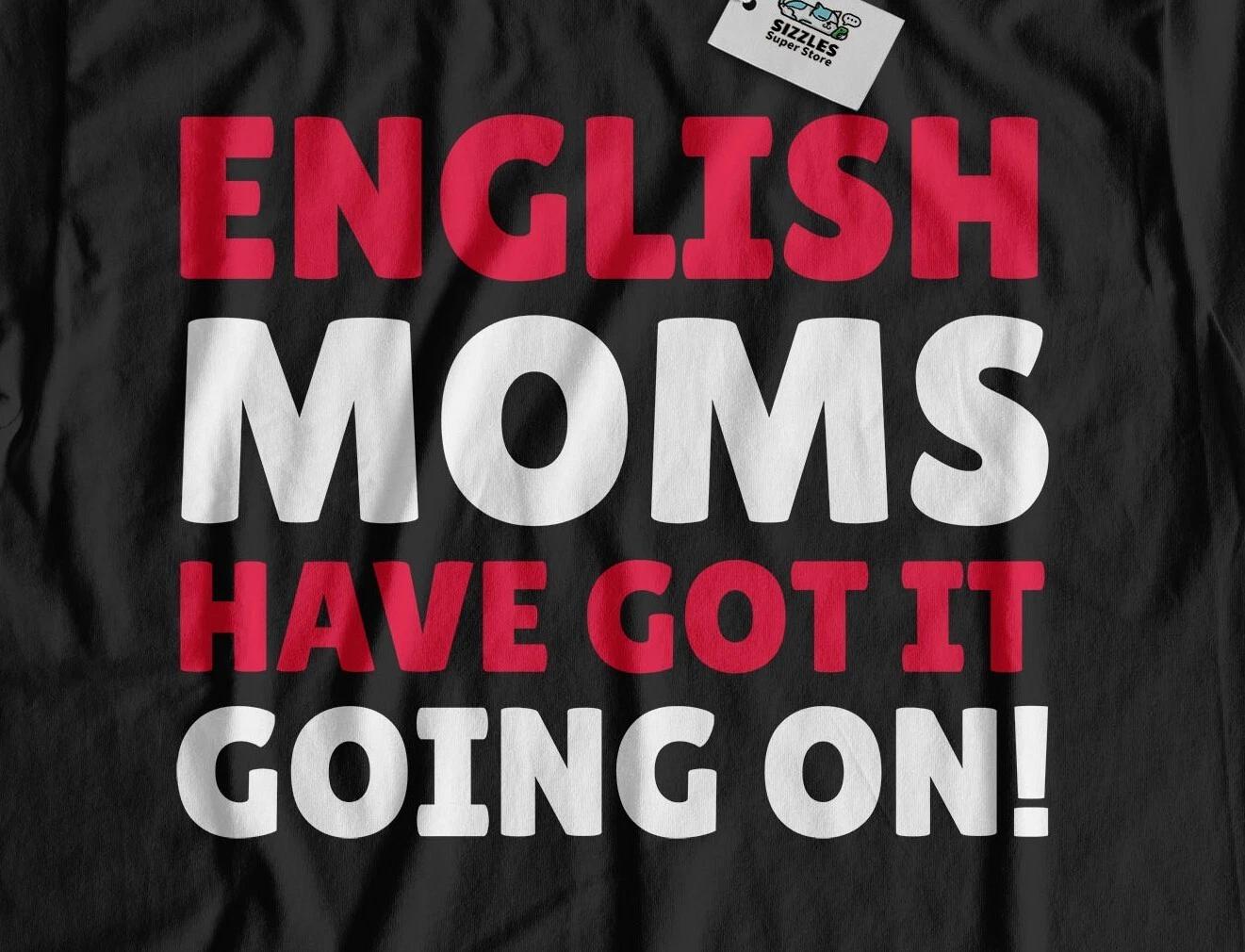 Funny English Mom T-shirt Tops Tees Unisex England Mothers Day Gifts S