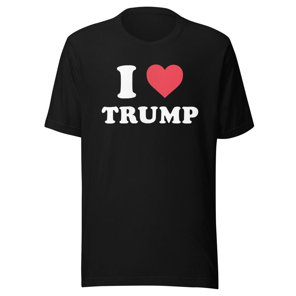 I Love Trump T-Shirt  Short Sleeve Ultra Soft Cotton Crew Neck Unisex Top Unisex T-Shirt L