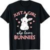 Just A Girl Who Loves Bunnies Rabbit Bunny T-Shirt