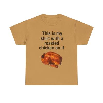 Roasted Chicken Humor Tee Funny Food Graphic Unisex T-Shirt Unique Gift Idea New