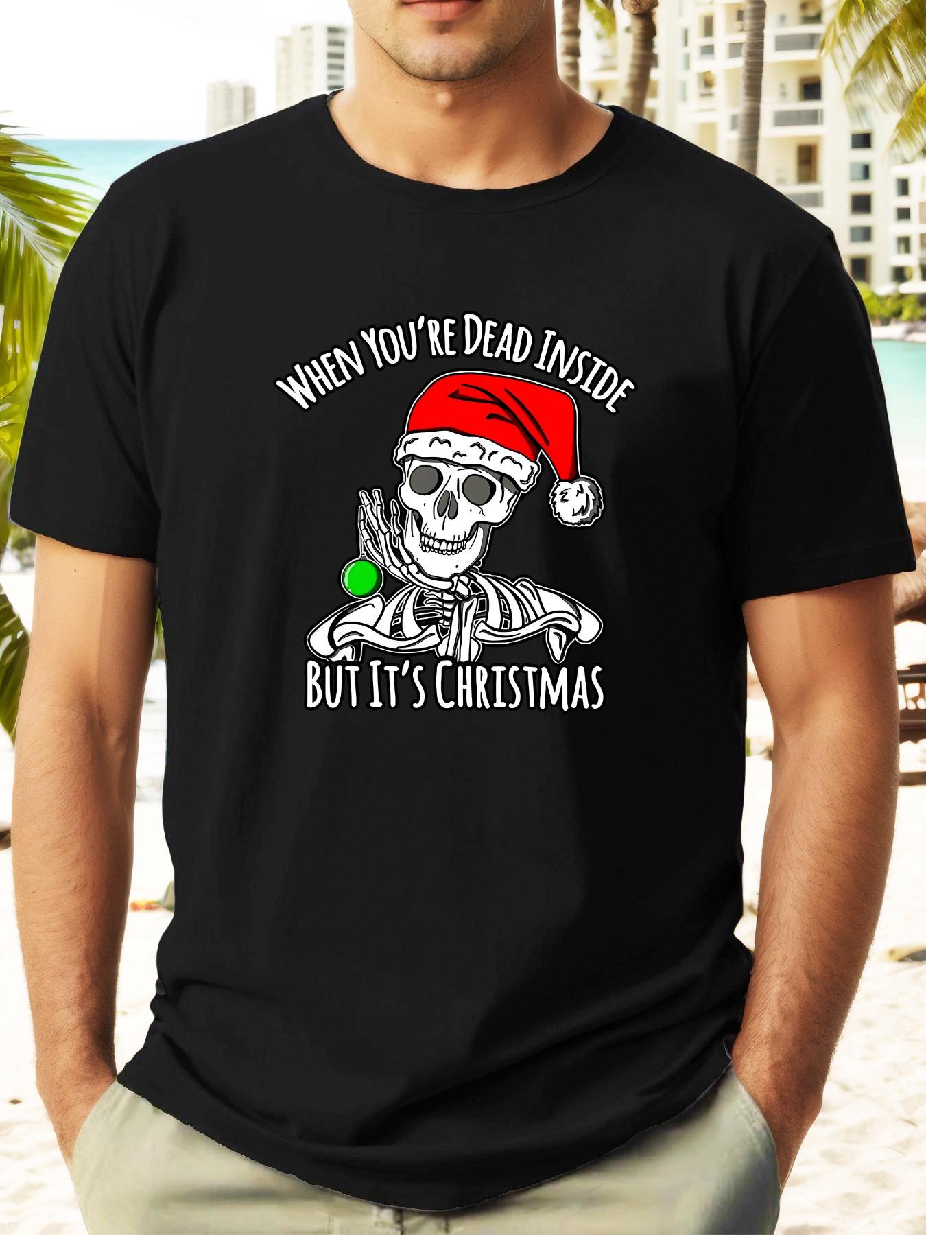 Skeleton Santa Graphic T-shirt - When You re Dead Inside Humorous Christmas Design XXXL