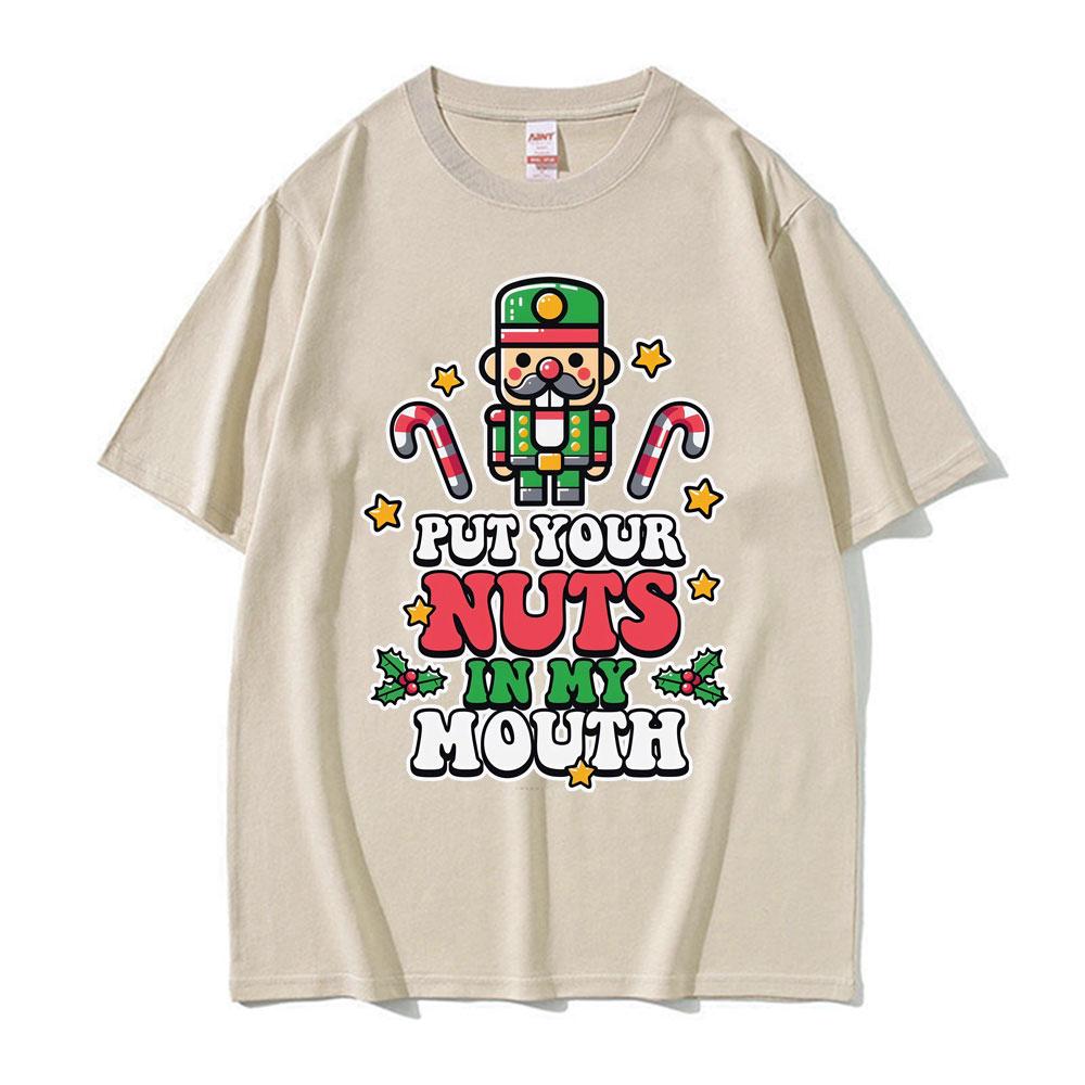 

Put Your Nuts in My Mouth Funny Nutcracker T-shirts Unisex Harajuku 100_ Cotton Summer Men Casual Oversized T Shirt Streetwear 4XL